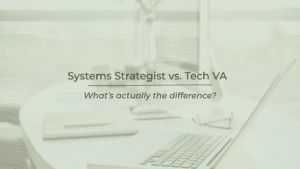 Comparison of systems strategist and tech VA roles with workspace background.